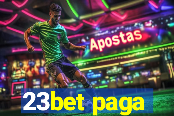 23bet paga